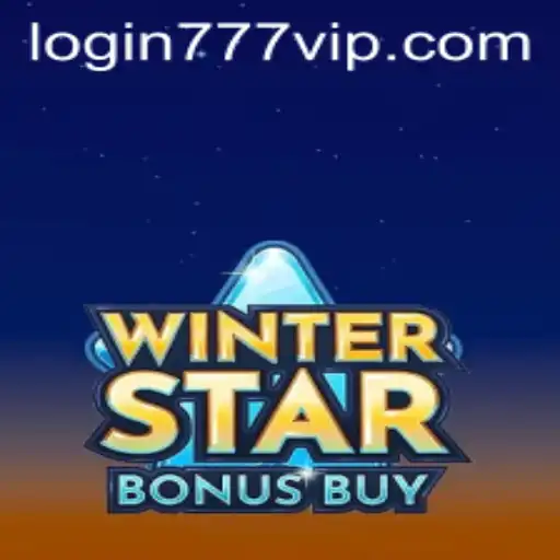 WinterStarBonusBuy: An Exciting Dive into the World of 777vip Gaming