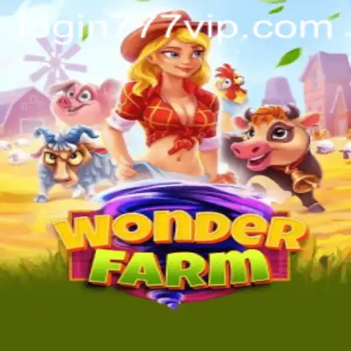 Discover the Enchanting World of WonderFarm with 777vip